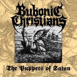 Bubonic Christians : The Puppets of Satan